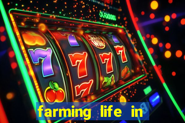 farming life in another world dublado